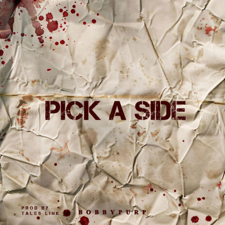 PICK A SIDE | Boomplay Music