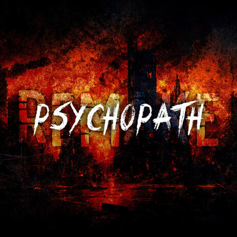 Psychopath (Remake) | Boomplay Music