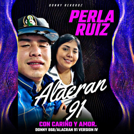 PARA PERLA RUIZ (Alacrán 91 V4) | Boomplay Music