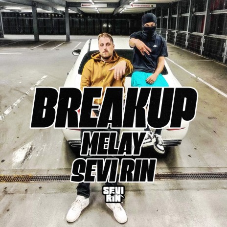Breakup ft. Melay | Boomplay Music