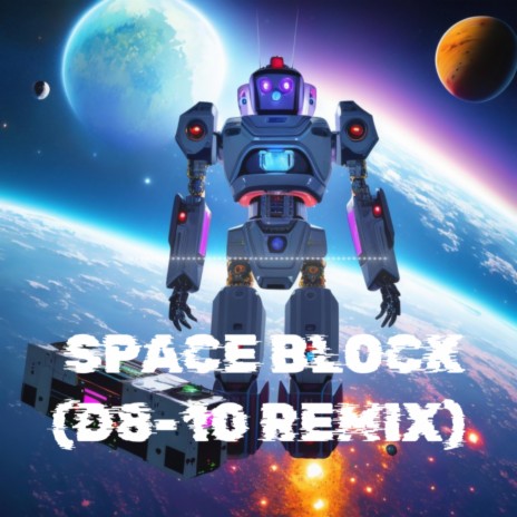 RILLA - SPACE BLOCK (D8-10 Remix) | Boomplay Music