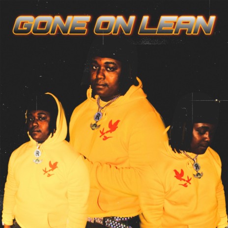 Gone On Lean | Boomplay Music