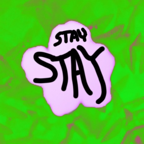 STAY STAY