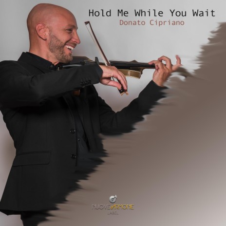 Hold Me While You Wait (Violin Version) | Boomplay Music