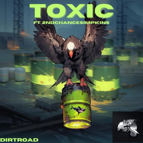 Toxic ft. 2ndChancesimpkins | Boomplay Music