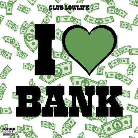 I <3 BANK | Boomplay Music