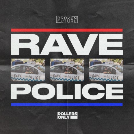 Rave Police | Boomplay Music