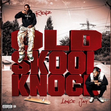 Old Skool Knock ft. Lance Jay | Boomplay Music