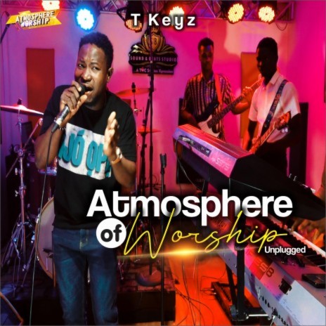 Atmosphere Of Worship Unplugged | Boomplay Music