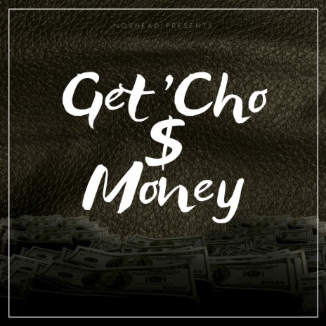 Get 'Cho Money | Boomplay Music