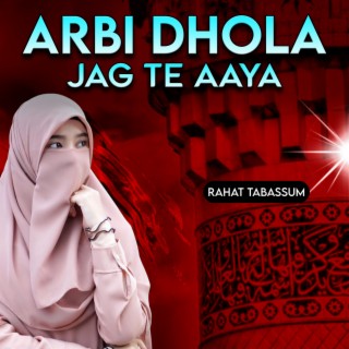 Arbi Dhola Jag Te Aaya