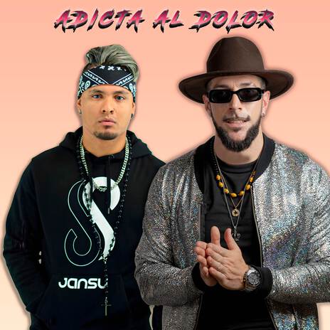 Adicta Al Dolor ft. Jansu | Boomplay Music