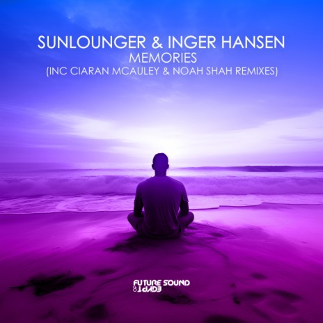 Memories (Noah Shah Extended Remix) ft. Inger Hansen