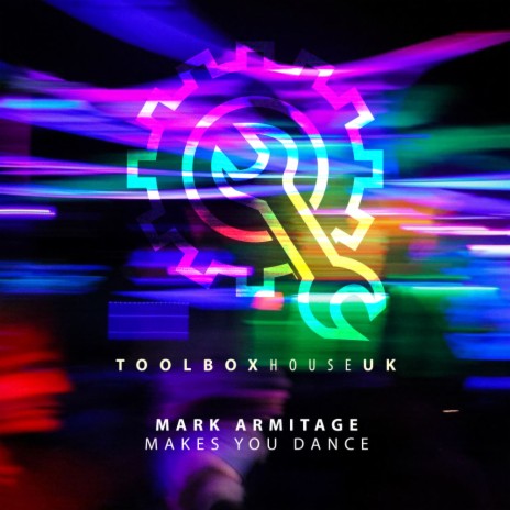 Makes You Dance (Original Mix)