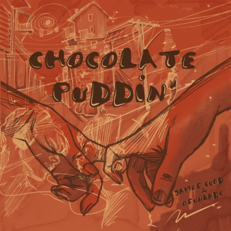 Chocolate Puddin' ft. James Curd | Boomplay Music