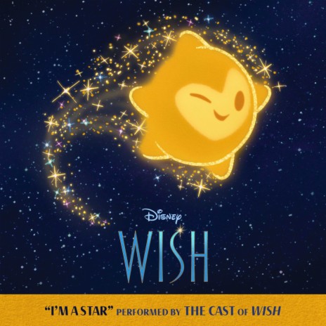 I'm A Star (From "Wish"/Soundtrack Version) ft. Disney | Boomplay Music