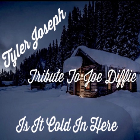 Is It Cold in Here (Tribute to Joe Diffie) | Boomplay Music