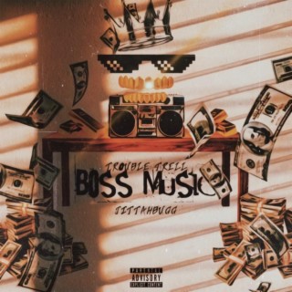 Boss Music x Trouble Trell (Radio Edit)