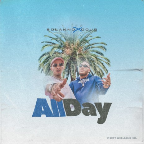 All Day ft. Doug | Boomplay Music