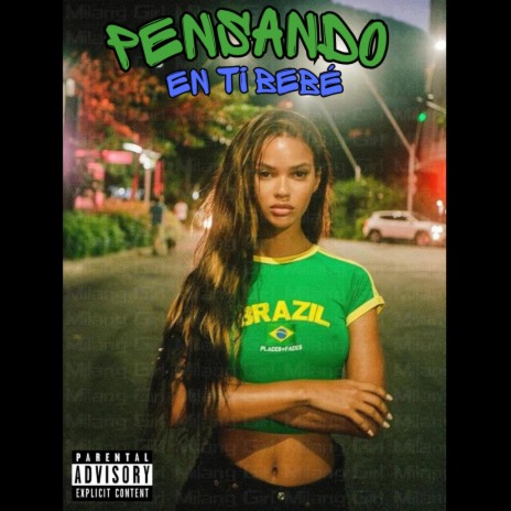 Pensando en ti bebé ft. YUNGVERA | Boomplay Music