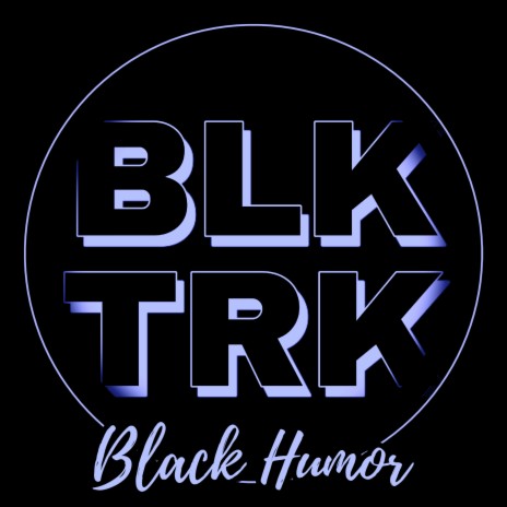 Black Humor | Boomplay Music