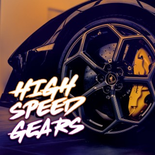 High Speed Gears