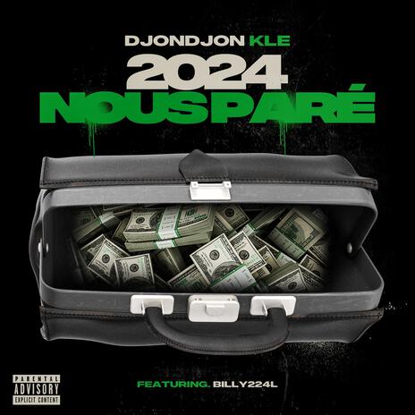 2024 nous paré ft. Djondjon Kle & Billy224l | Boomplay Music