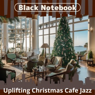 Uplifting Christmas Cafe Jazz