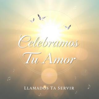 Celebramos Tu Amor