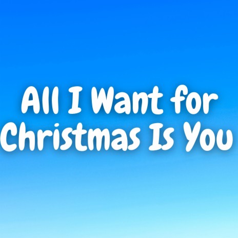 All I Want For Christmas Is You (Marimba Version)