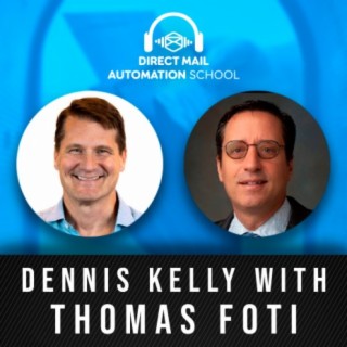 Direct Mail and Marketing Automation Through USPS Perspective with Thomas Foti #10