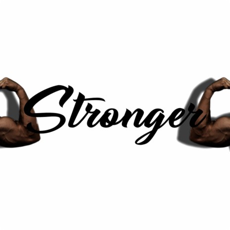 Stronger ft. Rashad Owens | Boomplay Music