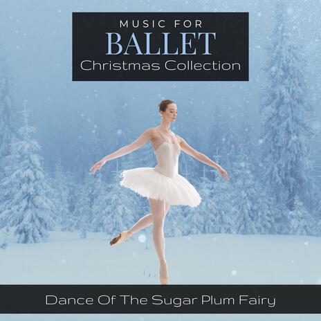 Dance Of The Sugar Plum Fairy | Boomplay Music