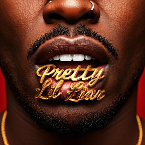 Pretty Lil Liar | Boomplay Music