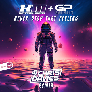 Never Stop That Feeling (DJ Chris Davies Remix)