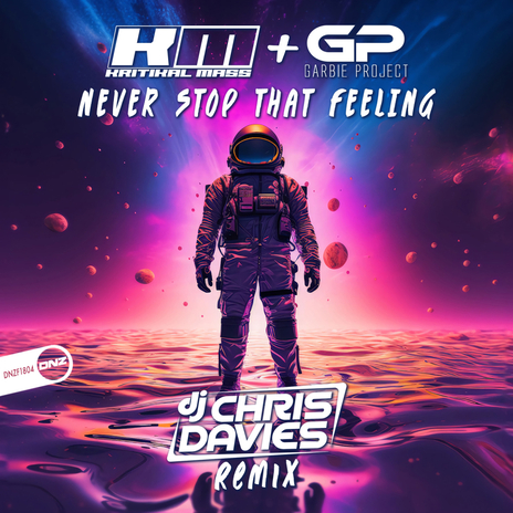 Never Stop That Feeling (DJ Chris Davies Remix) ft. Garbie Project | Boomplay Music