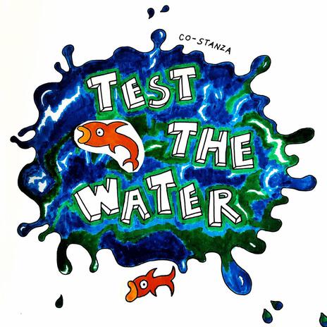 Test The Water | Boomplay Music