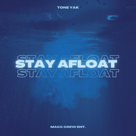 Stay Afloat | Boomplay Music