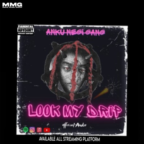 LOOK MY DRIP | Boomplay Music