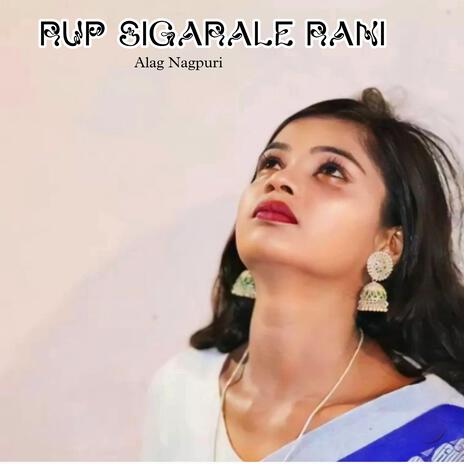 Rup Sigarale Rani | Boomplay Music