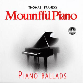 Mournfull Piano -Piano Ballads