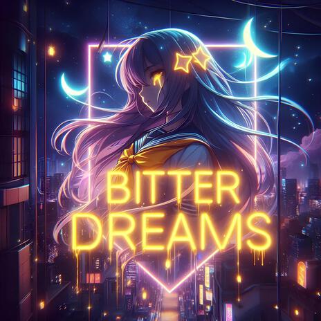 Bitter Dreams ft. Diversión 私に & Exxuseme | Boomplay Music