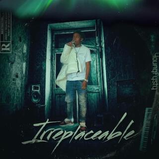 Irreplaceable