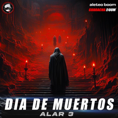 Dia De Muertos ft. Guaracha Boom & Aleteo Boom | Boomplay Music