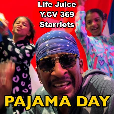 Pajama Day ft. Y.CV 369 & Starrlets | Boomplay Music