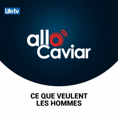 Allo caviar ce que veulent les hommes, pt. 10 | Boomplay Music