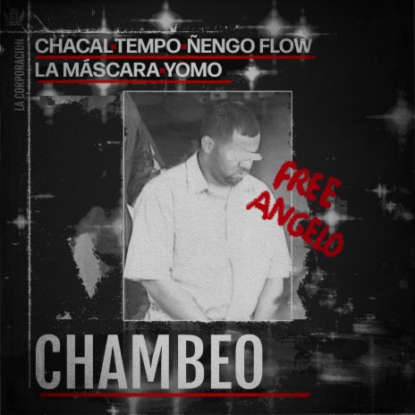 Chambeo ft. Yomo, Ñengo Flow, Tempo & La Máscara | Boomplay Music