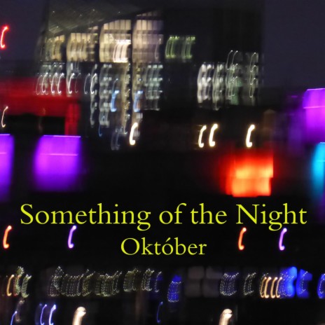 Something of the Night | Boomplay Music