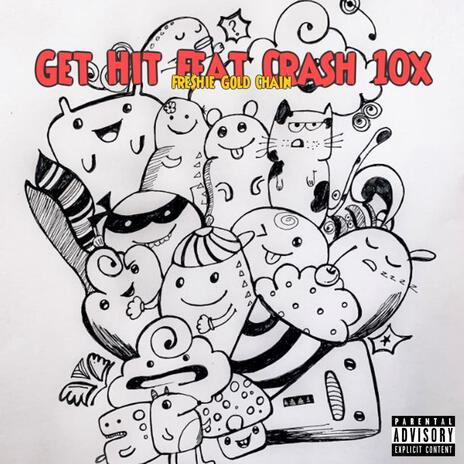 Get Hit ft. Crash10x | Boomplay Music