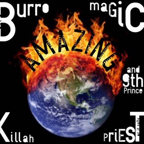 Amazing ft. Killah Priest & 9th Prince